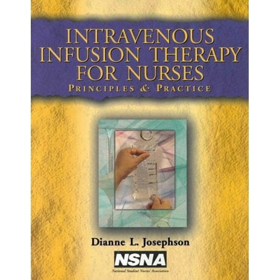 Pre-Owned Intravenous Infusion Therapy for Nurses: Principles and Practice (Paperback) 0827363141 9780827363144