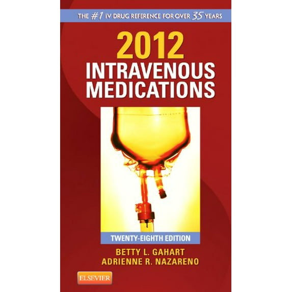 Pre-Owned Intravenous Medications: A Handbook for Nurses and Health Professionals (Spiral-bound) 0323057993 9780323057998