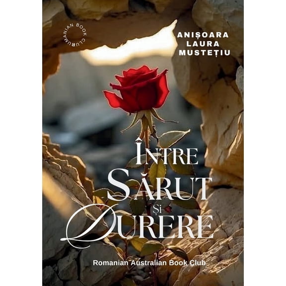 Intre Sarut si Durere, (Paperback)