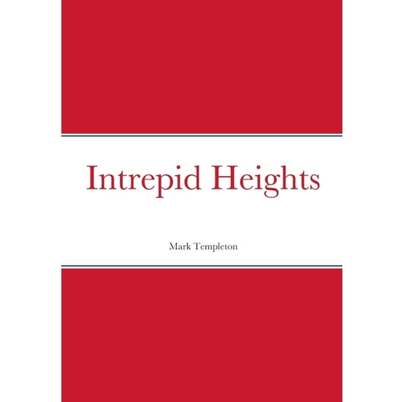 Intrepid Heights, (Paperback)