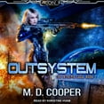 thumbnail image 1 of Intrepid Saga: Outsystem (Audiobook), 1 of 1