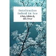 thumbnail image 1 of Intricacies Inked In Ice: A Collection Of Winter-Themed Poetry, (Hardcover), 1 of 1