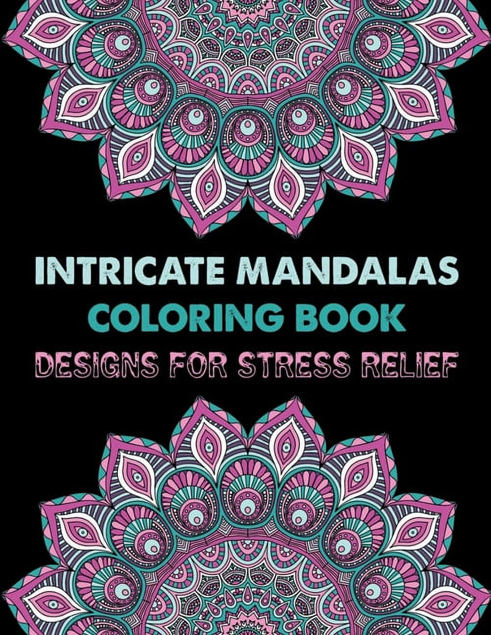 Intricate Mandalas Coloring Book - Intricate Mandalas Coloring Book Designs Stress Relief Adult Books Easy Simple Seniors Beginners Large Print P 2d2086cf Bb26 459f 8efb 38d0a82bf876.81c387bc5ccaea1300232e26254666a2 