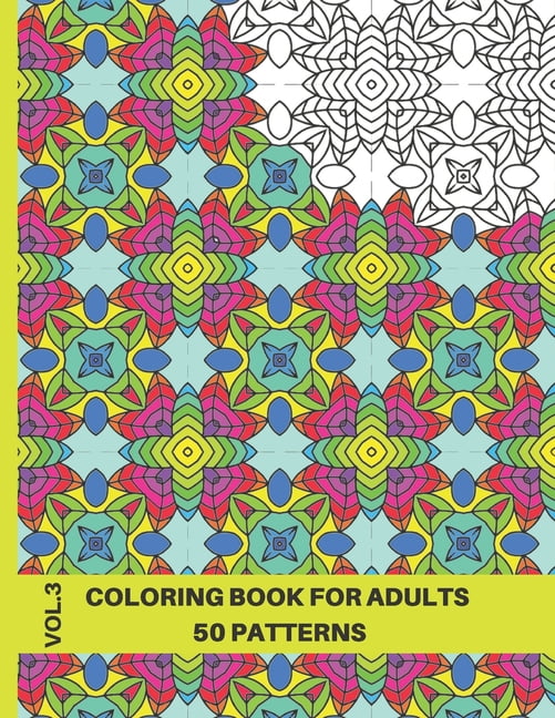 Intricate Patterns Coloring Book: 50 Patterns Coloring Book for Adults Relaxation, Volume 3, 8.5x11, (Paperback)