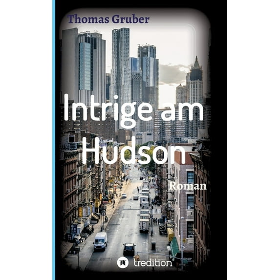 Intrige am Hudson: Insidergeschäfte, (Paperback)
