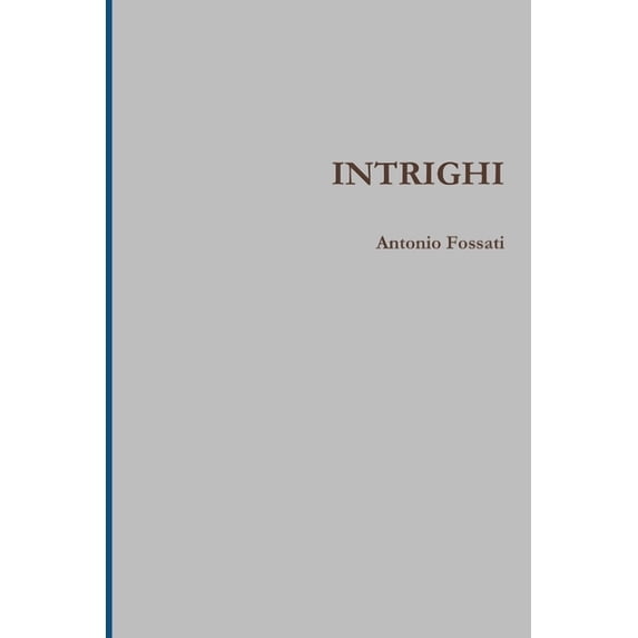 Intrighi, (Paperback)