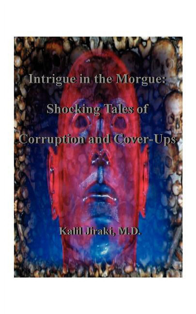 Intrigue in the Shocking Tales of Corruption and CoverUps