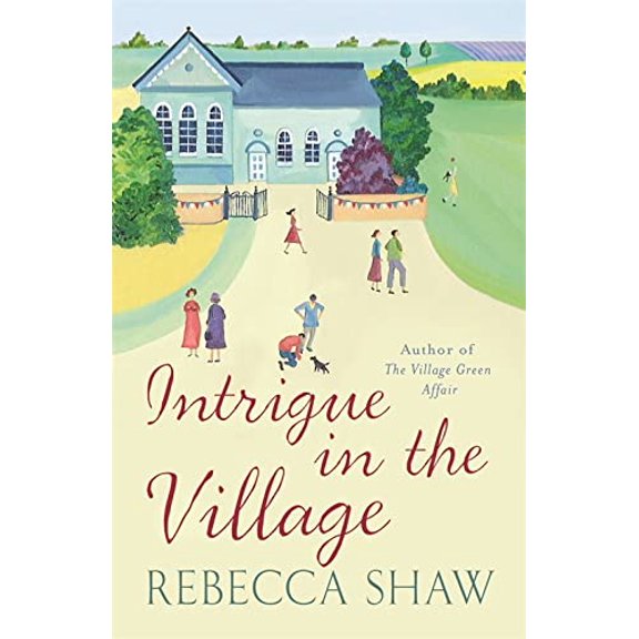 Pre-Owned Intrigue in the Village. Rebecca Shaw (Paperback) 0752859102 9780752859101