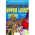 thumbnail image 1 of Intrigue on the Upper Level (Paperback) by Thomas Temple Hoyne, 1 of 1