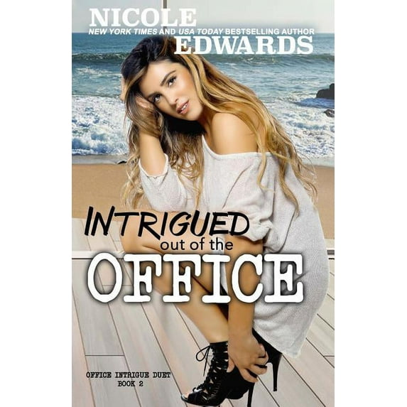 Office Intrigue Intrigued Out of the Office, Book 2, (Paperback)