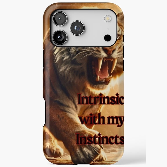 Intrinsic With My Instincts Tiger iPhone Case 17 11 12 13 14 15 16 Pro Max