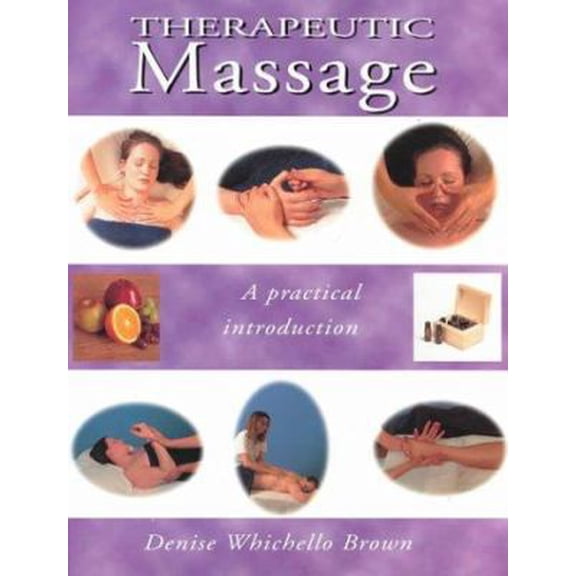 Pre-Owned An Introduction to Therapeutic Massage (Hardcover) 1571452125 9781571452122