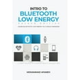 thumbnail image 1 of Intro to Bluetooth Low Energy: Learn Bluetooth Low Energy in a single weekend, (Paperback), 1 of 1