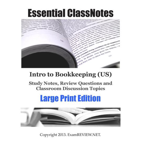 Intro to Bookkeeping Us Study Notes, Review Questions and Classroom Discussion Topics : For Students With Low Vision