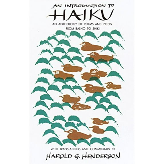 Pre-Owned Intro to Haiku : An Anthology of Poems and Poets from Basho to Shiki (Paperback) 9780385093767