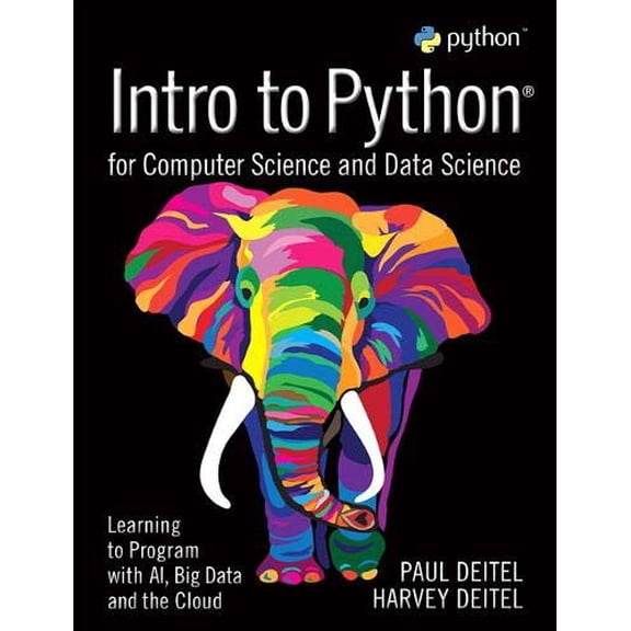 Pre-Owned Intro to Python for Computer Science and Data Science: Learning to Program with Ai, Big Data and the Cloud (Paperback) 0135404673 9780135404676