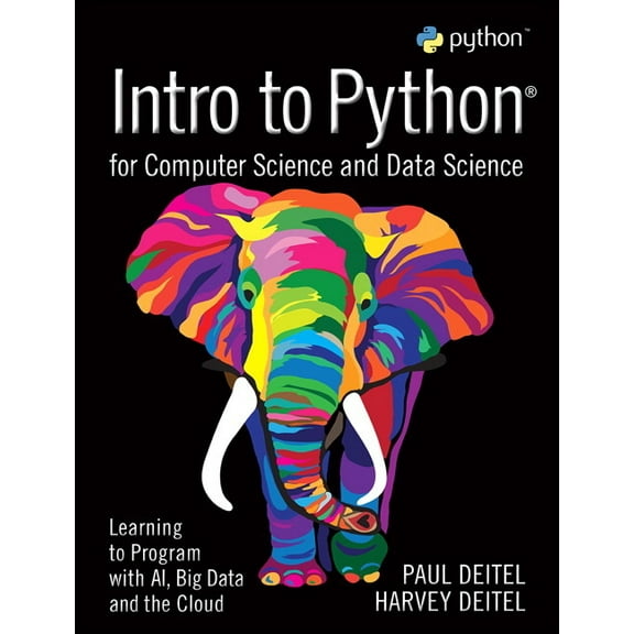 Intro to Python for Computer Science and Data Science: Learning to Program with Ai, Big Data and the Cloud, (Paperback)