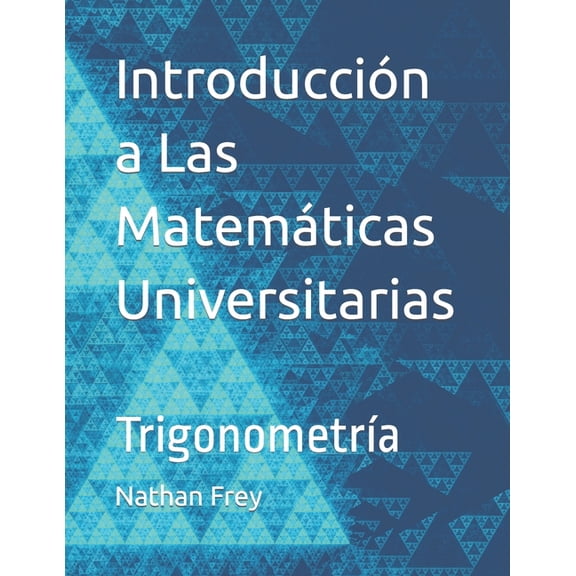 Intro to Math: Introduccin a Las Matemticas Universitarias: Trigonometra (Paperback)