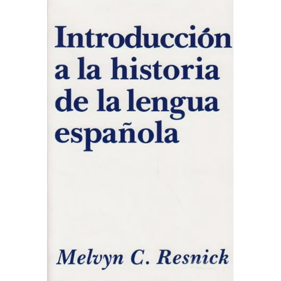 Pre-Owned Introducci?n a la Historia de la Lengua Espa?ola (Paperback) 0878400834 9780878400836