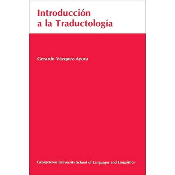 Pre-Owned Introduccion a la Traductologia: Curso Basico de Traduccion (Paperback) 0878401679 9780878401673
