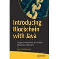 thumbnail image 1 of Introducing Blockchain with Java: Program, Implement, and Extend Blockchains with Java, (Paperback), 1 of 1