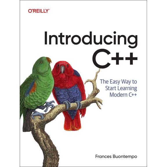 Introducing C++: The Easy Way to Start Learning Modern C++, (Paperback)