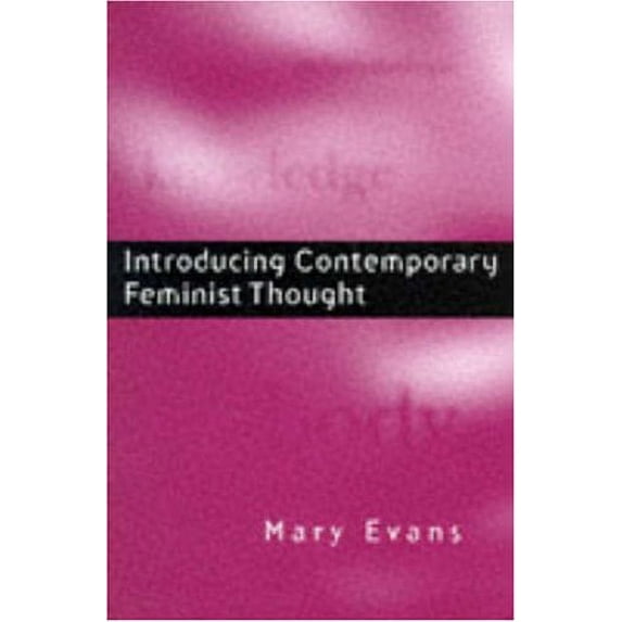 Pre-Owned Introducing Contemporary Feminist Thought (Paperback 9780745614762) by Mary Evans