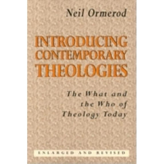 Introducing Contemporary Theologies: The What and the Who of Theology Today, (Paperback)