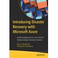 thumbnail image 1 of Introducing Disaster Recovery with Microsoft Azure: Understanding Services and Tools for Implementing a Recovery Solutio, (Paperback), 1 of 1