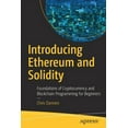 thumbnail image 1 of Introducing Ethereum and Solidity: Foundations of Cryptocurrency and Blockchain Programming for Beginners, (Paperback), 1 of 1