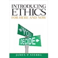 thumbnail image 1 of Introducing Ethics: For Here and Now, (Paperback), 1 of 1