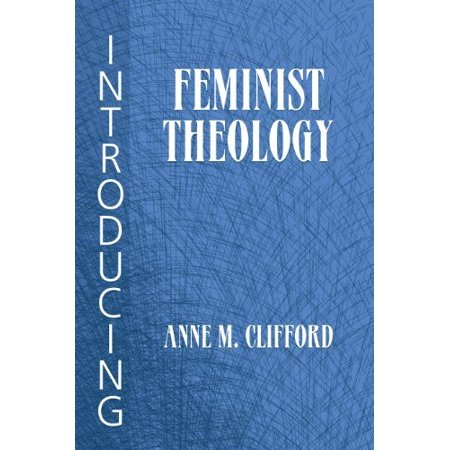 Pre-Owned Introducing Feminist Theology (Paperback) 1570752389 9781570752384
