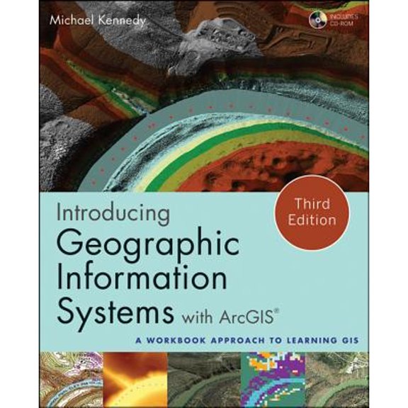 Pre-Owned Introducing Geographic Information Systems with ArcGIS: A Workbook Approach to Learning GIS [With DVD] (Paperback) 1118159802 9781118159804