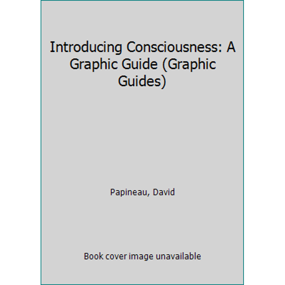 Pre-Owned Introducing Consciousness: A Graphic Guide (Paperback) 1848311710 9781848311718