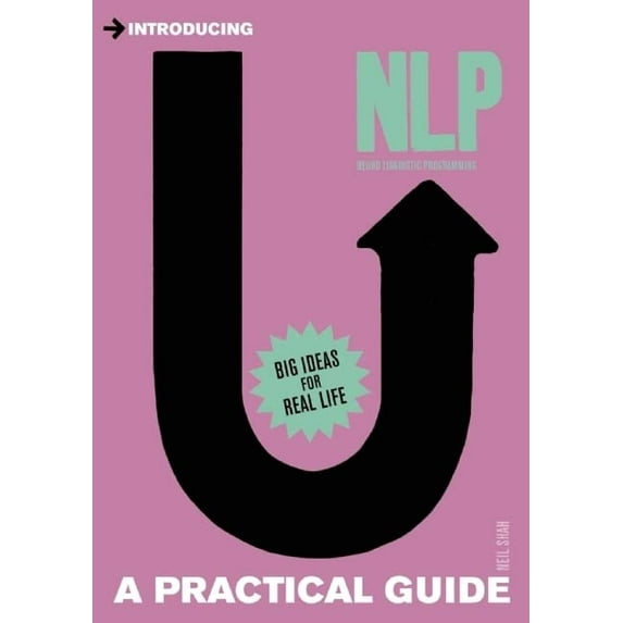 Pre-Owned Introducing Neurolinguistic Programming (NLP): A Practical Guide (Paperback) 1848312563 9781848312562