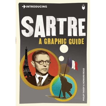 Pre-Owned Introducing Sartre: A Graphic Guide (Paperback) 1848312113 9781848312111