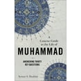 thumbnail image 1 of Introducing Islam A Concise Guide to the Life of Muhammad: Answering Thirty Key Questions, (Paperback), 1 of 1