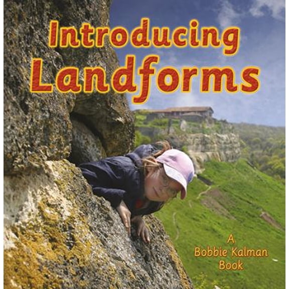 Pre-Owned Introducing Landforms (Hardcover) 0778732037 9780778732037