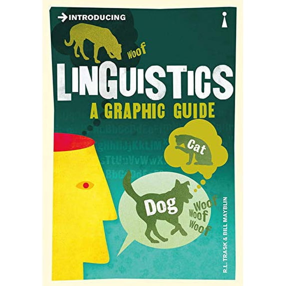 Pre-Owned Introducing Linguistics: A Graphic Guide (Paperback) 1848310889 9781848310889