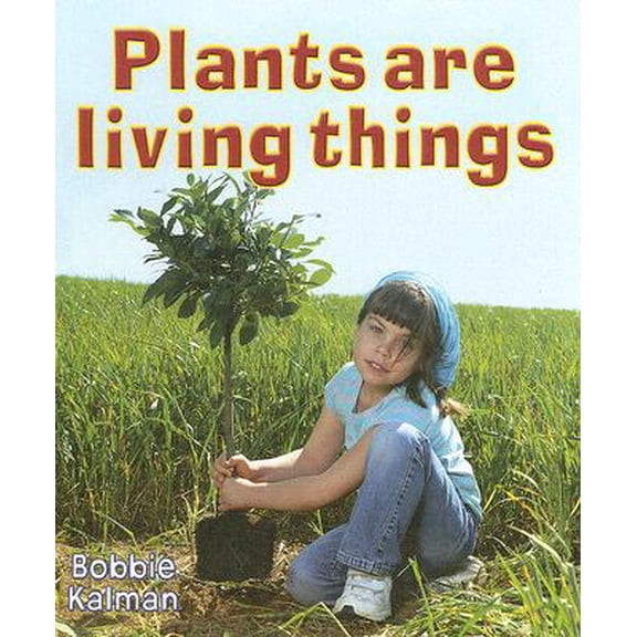 Pre-Owned Introducing Living Things (Library): Plants Are Living Things (Hardcover)