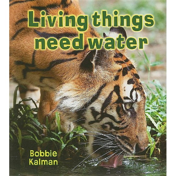Introducing Living Things: Living Things Need Water (Paperback)