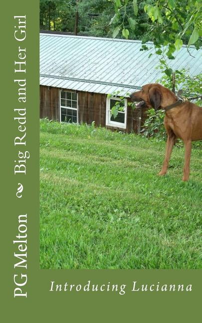 Big Redd and Her Girl: Introducing Lucianna