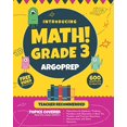 thumbnail image 1 of Pre-Owned Introducing MATH! Grade 3 by ArgoPrep: 600+ Practice Questions + Comprehensive Overview of Each Topic + Detailed Video Explanations Included | 3rd ... (Introducing MATH! Series by Paperback, 1 of 1