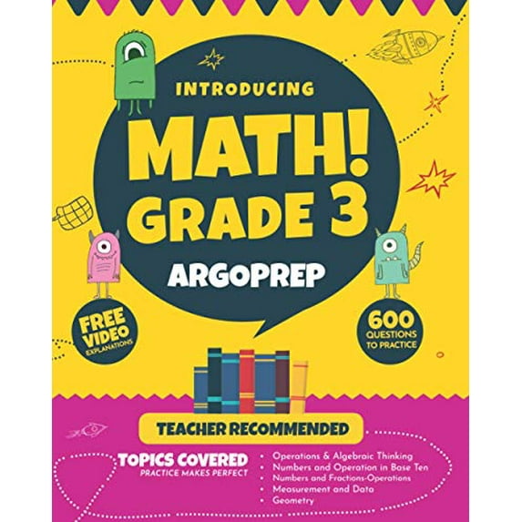 Pre-Owned Introducing MATH! Grade 3 by ArgoPrep: 600+ Practice Questions + Comprehensive Overview of Each Topic + Detailed Video Explanations Included | 3rd ... (Introducing MATH! Series by Paperback