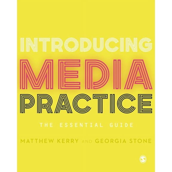 Introducing Media Practice: The Essential Guide, (Paperback)