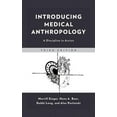 thumbnail image 1 of Introducing Medical Anthropology : A Discipline in Action (Edition 3) (Paperback), 1 of 1