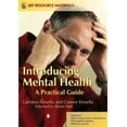 thumbnail image 1 of Jkp Resource Materials Introducing Mental Health: A Practical Guide, (Paperback), 1 of 1