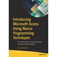 thumbnail image 1 of Introducing Microsoft Access Using Macro Programming Techniques: An Introduction to Desktop Database Development by Exam, (Paperback), 1 of 1