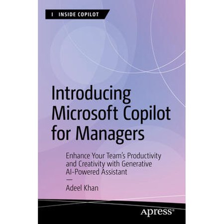 Introducing Microsoft Copilot for Managers : Enhance Your Team's Productivity and Creativity with Generative AI-Powered Assistant