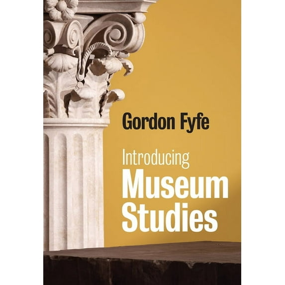 Introducing Museum Studies, (Paperback)